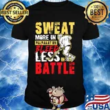 Sweat More In Preparation Bleed Less In Battle Ice Hockey Shirt