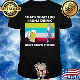 That’s What I Do I Run I Drink And I Know Things Beer Vintage Shirt