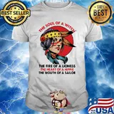 The Soul Of A Witch The Fire Of A Lion The Heart Of A Hippies The Mouth Of A Sailor The Girl Shirt