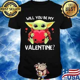 Will You Be My Valentine Baby Yoda Heart Shirt