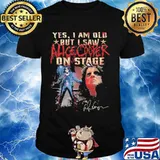 Yes I Am Old But I Saw Alice Cooper On Stage Signature Shirt
