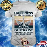 You Can’t Buy Happiness But You Can Marry A Guitarist And That’s Kind Of The Same Things Marry Vintage Shirt