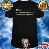 2021 definition the first rule of 2021 is you don’t talk about 2020 Unisex