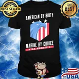 American By Birth Marine By Choice U.S.Marines Eagle Shirt