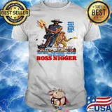 Boss Nigger Poster Movies Shirt