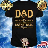 Dad The Man The Myth Basketball Legend Shirt