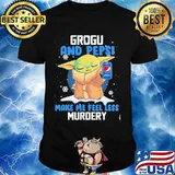 Grogu And Pepsi Make Me Feel Less Murder Baby Yoda Merry Xmas Shirt