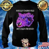 Hello Darkness My Old Friend Evil Gengar Pokemon Shirt Sweater