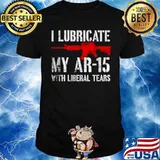 I lubricate my ar15 with liberal cum Unisex