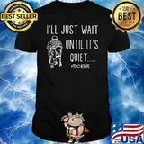 I’ll Just Wait Until Its Quiet Teacher Life Old Man Wear Mask Covid 19 Shirt