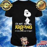I’m Not Arguing I’m Explaining Why I’m Right Snoopy Shirt