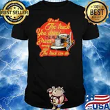 It's Not The Truck You Drive It Is The Driver Knowing What The Truck Can Do Shirt