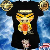 Legends Live Forever Baby Yoda Shirt Ladies tee