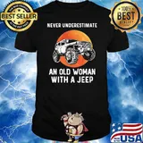 Never Underestimate An Old Woman With A Jeep Moon Blood Shirt