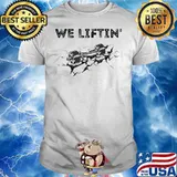 Official We Liftin’ Weight Lifting Shirt