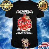 Super Bowl Champions We Will Bring It Home Logo Team Shirt