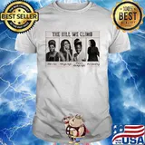 The Hill We Climb Still I Rise We Go High There’s Always Light I’m Speaking shirt