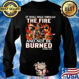 they shall walk through the fire and not be burned Sweater