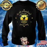 To My Daughter You Are Amazing Clock Always Remember That Love Dad Sweater