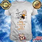 Today I Choose To Be Happy Snoopy And Charlie Brown Shirt