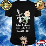 Today I Choose To Grateful Snoopy And Charlie Brown Shirt