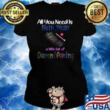 All You Need Is Fail Trust A Little Bit Of Diamond Painting shirt - Copy Ladies tee