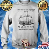 And Into The Forest To Lose My Mind And Find My Soul Camping Sweater