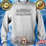 As Long As Everything Is Exactly The Way I Want It I’m Totally Flexible Sweater