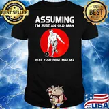 Assuming I'm Just An Old Man Was Your First Mistake Bowling Blood Moon Shirt