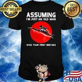 Assuming I'm Just An Old Man Was Your First Mistake Swimming Blood Moon Shirt