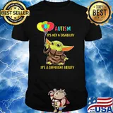 Autism It’s Not A Disability It’s A Different Ability Baby Yoda Shirt