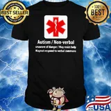 Autism Non-verbal Unaware Of Danger Medical Shirt