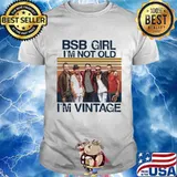 Backstreet Boys Girl I'm Not Old I'm Vintage Shirt