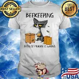 Beekeeping Because Murder Is Wrong Black Cat Shirt