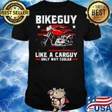 Bikeguy like a carguy only way cooler motorcycle shirt