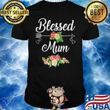 Blessed Mum Flower Mother Day Shirt