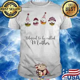 Blessed To Be Called Mother Shirt