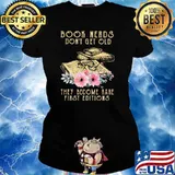 Book Nerds Don’t Get Old They Become Rare First Editions Shirt Ladies tee