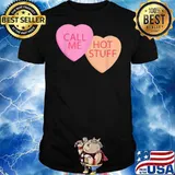 Call Me Hot Stuff Cool Valentines Day Candy Hearts shirt
