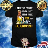 Camping Beer Bear I Like To Party And By Party I Mean Drink Shirt