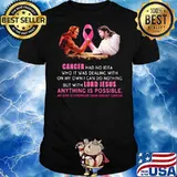 Cancer had no idea who I was dealing with on my own I can do nothing but with lord jesus anything is shirt