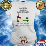 Caravan And Wine Make Me Happy Humans Make My Head Hurt Ladies tee