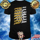 Christian Perfect Forgiven Worthy Loved God Shirt