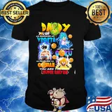 Daddy You Are As Badass As Vegeta As Strong As Goku As Fearless As Gohan You Are The Best Super Saiyan Happy Father Day Shirt