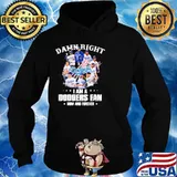 Damn Right I Am A Dodgers Fan Now And Forever Football Shirt Hoodie