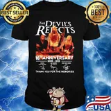 Devil’s Rejects 16th Anniversary 2005 2021 Thank You For The Memories Signature Shirt