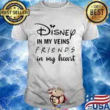 Disney in my veins friends in my heart shirt