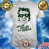 DOLLAR DOLLAR BILL KIRILL SHIRT