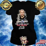 Dude I Almost Had You Paul Walker 1973 2013 Shirt Ladies tee