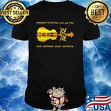 Forever Trusting Who We Are And Nothing Else Matters Guitar Metallica’s Music Shirt